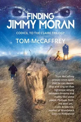 Die Suche nach Jimmy Moran: Kodizil zur Claire-Trilogie - Finding Jimmy Moran: Codicil to The Claire Trilogy