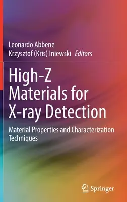Hoch-Z-Materialien für die Röntgendetektion: Materialeigenschaften und Charakterisierungstechniken - High-Z Materials for X-Ray Detection: Material Properties and Characterization Techniques