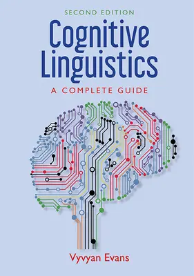 Kognitive Linguistik: Ein vollständiger Leitfaden - Cognitive Linguistics: A Complete Guide
