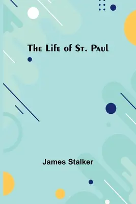 Das Leben des heiligen Paulus - The Life of St. Paul