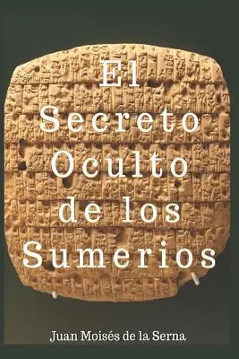 Das verborgene Geheimnis der Sumerer - El Secreto Oculto De Los Sumerios