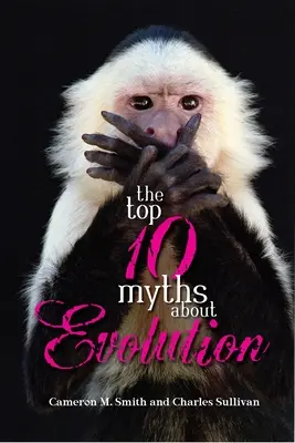 Die 10 größten Mythen über die Evolution - The Top 10 Myths about Evolution