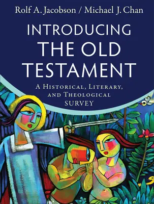 Einführung in das Alte Testament: Ein historischer, literarischer und theologischer Überblick - Introducing the Old Testament: A Historical, Literary, and Theological Survey