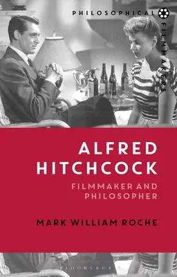 Alfred Hitchcock: Filmemacher und Philosoph - Alfred Hitchcock: Filmmaker and Philosopher