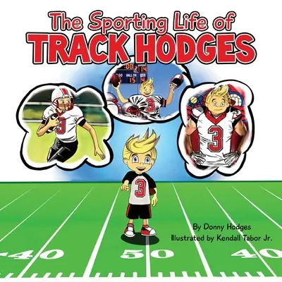 Das sportliche Leben von Track Hodges - The Sporting Life of Track Hodges