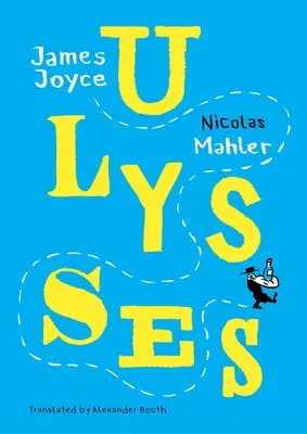 Ulysses: Mahler nach Joyce - Ulysses: Mahler After Joyce