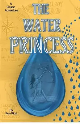 Die Wasserprinzessin: Ein klassisches Abenteuer - The Water Princess: A Classic Adventure