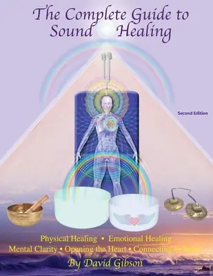 Der vollständige Leitfaden zur Klangheilung - The Complete Guide to Sound Healing