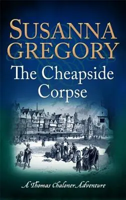 Die Leiche von Cheapside - The Cheapside Corpse