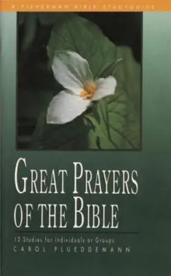 Große Gebete der Bibel - Great Prayers of the Bible