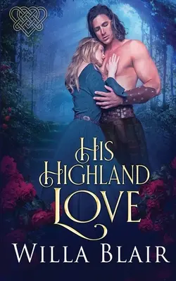 Seine Hochlandliebe - His Highland Love