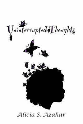 Ununterbrochene Gedanken - Uninterrupted Thoughts