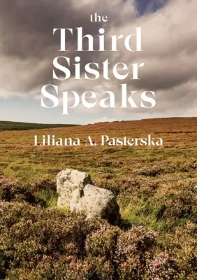 Die dritte Schwester spricht - The Third Sister Speaks