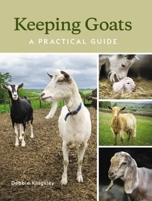 Ziegenhaltung: Ein praktischer Leitfaden - Keeping Goats: A Practical Guide