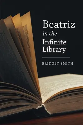 Beatriz in der Unendlichen Bibliothek - Beatriz In The Infinite Library