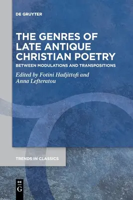 Os géneros da poesia cristã da Antiguidade tardia - The Genres of Late Antique Christian Poetry