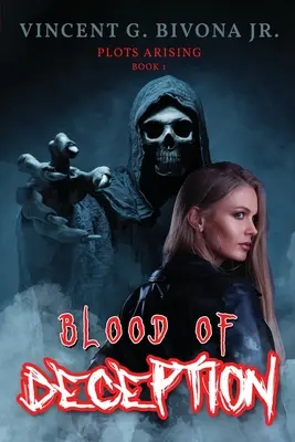 Blut der Täuschung: Plots Arising - Buch 1 - Blood of Deception: Plots Arising - Book 1