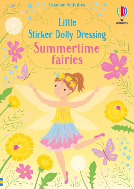 Kleiner Sticker Dolly Dressing Summertime Fairies - Little Sticker Dolly Dressing Summertime Fairies