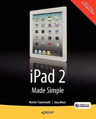 iPad 2 leicht gemacht - iPad 2 Made Simple