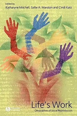 Lebenswerk: Geographien der sozialen Reproduktion - Life's Work: Geographies of Social Reproduction
