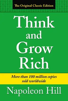 Denke und werde reich: Klassische Ausgabe - Think and Grow Rich: Classic Edition