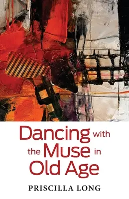 Tanzen mit der Muse im Alter - Dancing with the Muse in Old Age