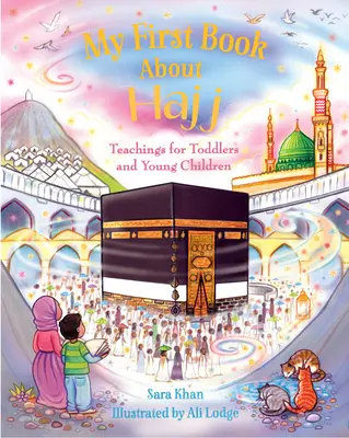 Mein erstes Buch über Hajj - My First Book about Hajj