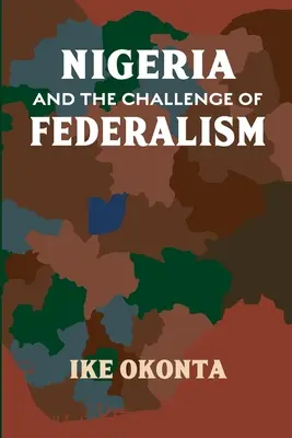 Nigeria und die Herausforderung des Föderalismus - Nigeria and the Challenge of Federalism