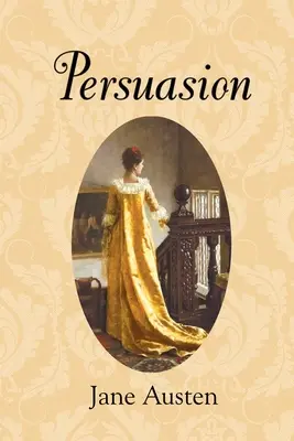 Überredung (Reader's Library Classics) - Persuasion (Reader's Library Classics)