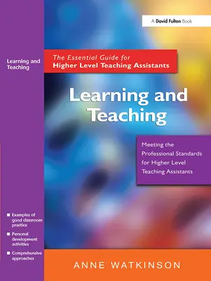 Lernen und Lehren: Der grundlegende Leitfaden für Lehrassistenten auf höherer Ebene - Learning and Teaching: The Essential Guide for Higher Level Teaching Assistants