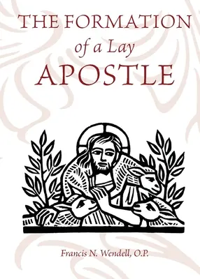 Die Ausbildung zum Laienapostel - The Formation of a Lay Apostle