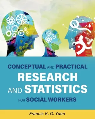 Konzeptuelle und praktische Forschung und Statistik für Sozialarbeiter - Conceptual and Practical Research and Statistics for Social Workers