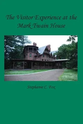 Das Besuchererlebnis im Mark Twain Haus - The Visitor Experience at the Mark Twain House