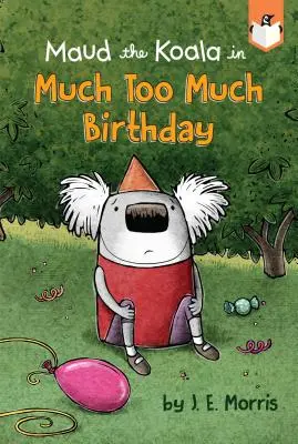 Viel zu viel Geburtstag - Much Too Much Birthday