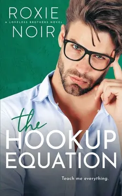 Die Aufreißergleichung: Eine Professor/Student-Romanze - The Hookup Equation: A Professor / Student Romance