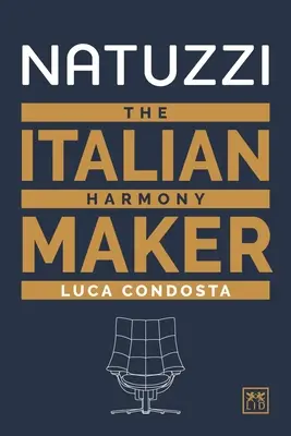 Natuzzi: Der italienische Harmonikamacher - Natuzzi: The Italian Harmony Maker