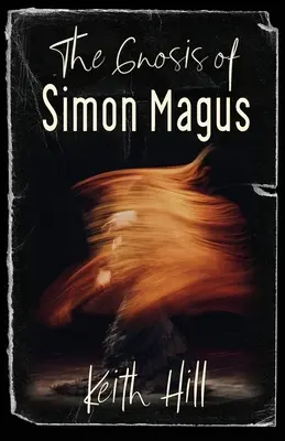 Die Gnosis des Simon Magus - The Gnosis of Simon Magus