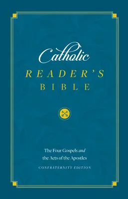 Katholische Lesebibel: Die Evangelien - Catholic Reader's Bible: The Gospels