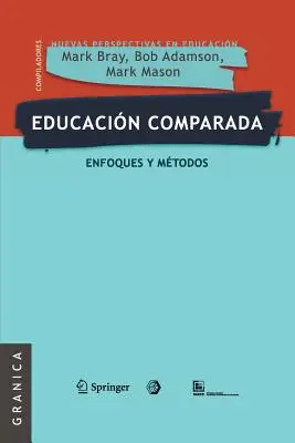 Vergleichende Erziehungswissenschaft: Konzepte und Methoden - Educacin comparada: Enfoques y mtodos