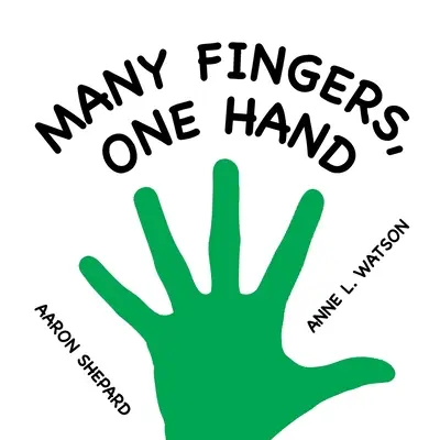 Viele Finger, eine Hand: Ein Konzeptbuch - Many Fingers, One Hand: A Concept Book