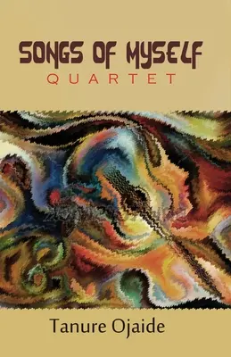 Lieder von mir selbst: Quartett - Songs of Myself: Quartet