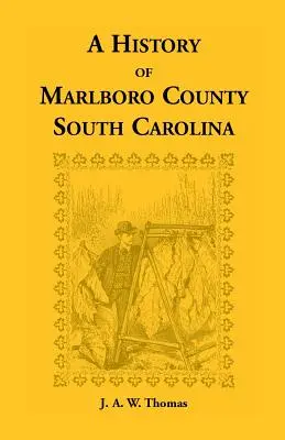 Geschichte von Marlboro County, South Carolina - History of Marlboro County, South Carolina