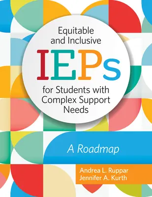 Gerechte und integrative IEPs für Schüler mit komplexem Unterstützungsbedarf: Ein Fahrplan - Equitable and Inclusive IEPs for Students with Complex Support Needs: A Roadmap