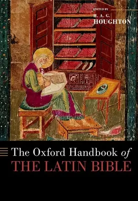 Das Oxford-Handbuch der lateinischen Bibel - The Oxford Handbook of the Latin Bible