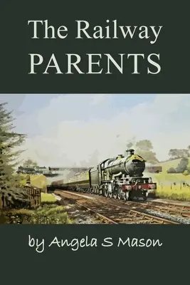Die Eisenbahn-Eltern - The Railway Parents