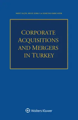 Unternehmensakquisitionen und -fusionen in der Türkei - Corporate Acquisitions and Mergers in Turkey