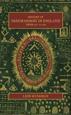 Geschichte der Freimaurerei in England von 1567 bis 1813 - History of Freemasonry in England from 1567 to 1813