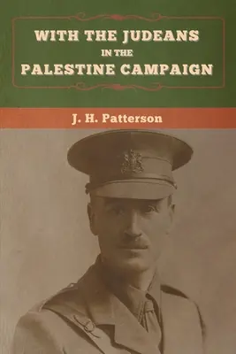 Mit den Judäern im Palästina-Feldzug - With the Judeans in the Palestine Campaign