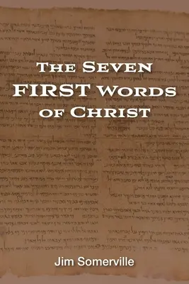 Die sieben ersten Worte Christi - The Seven First Words of Christ