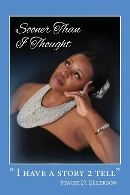 Schneller als ich dachte - Sooner Than I Thought